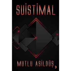 Suistimal - Mutlu Asildüş