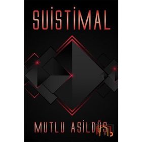 Suistimal - Mutlu Asildüş