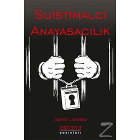 Suistimalci Anayasacılık - David Landau