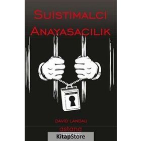 Suistimalci Anayasacılık - David Landau