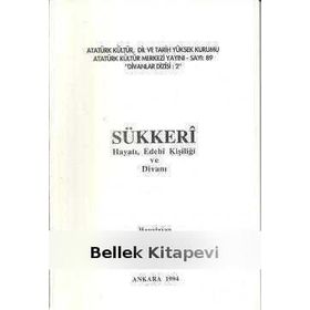 SÜKKERİ HAYATI, EDEBI KİŞİLİĞİ VE DİVANI - ERDOĞAN EROL