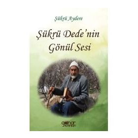 Şükrü Dede'nin Gönül Sesi - Şükrü Aydere