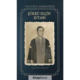 Şükrü Elçin Kitabı - Dursun Yıldırım