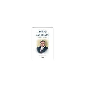 Şükrü Özüdoğru Hayatı ve Hatıraları - Halide Özüdoğru Erdoğan