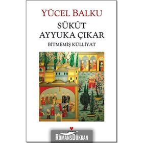 Sükût Ayyuka Çıkar - Yücel Balku