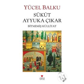 Sükût Ayyuka Çıkar - Yücel Balku