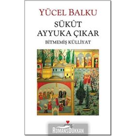 Sükût Ayyuka Çıkar - Yücel Balku