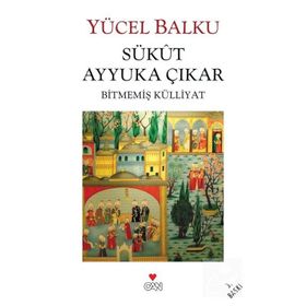Sükût Ayyuka Çıkar - Yücel Balku