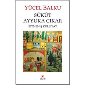 Sükût Ayyuka Çıkar - Yücel Balku