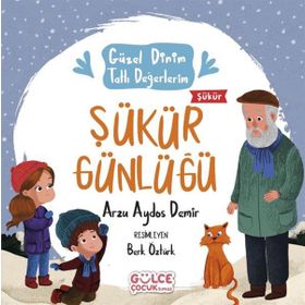 Şükür Günlüğü Güzel Dinim Tatlı Değerlerim Gülce Çocuk