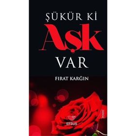Şükür ki Aşk Var - Fırat Karğın