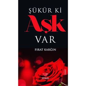 Şükür ki Aşk Var - Fırat Karğın