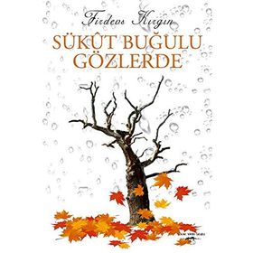Sükut Buğulu Gözlerde - Firdevs Kırgın