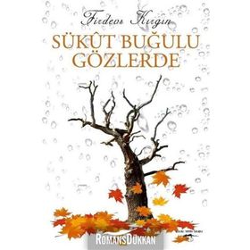 Sükut Buğulu Gözlerde - Firdevs Kırgın