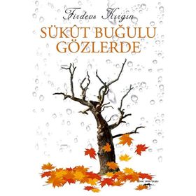 Sükut Buğulu Gözlerde - Firdevs Kırgın
