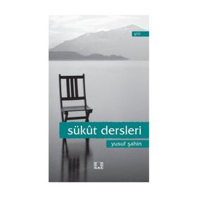 Sükut Dersleri - Yusuf Şahin