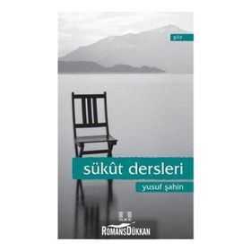 Sükut Dersleri - Yusuf Şahin