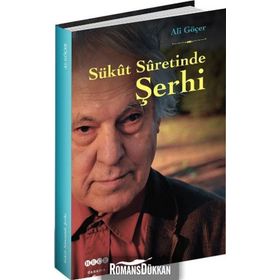 Sükut Suretinde Şerhi - Ali Göçer