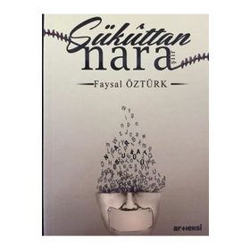 Sükuttan Nara / Faysal Öztürk