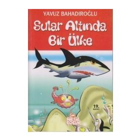 Sular Altında Bir Ülke - Yavuz Bahadıroğlu