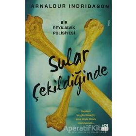 SULAR ÇEKILDIĞINDE HEPIMIZ BIR GÜN ÖLECEĞIZ, AMA BÖYLE ÖLMEK İSTEMIYORUM... - ARNALDUR INDRIDASON
