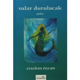 Sular Durulacak - Ertekin Özcan