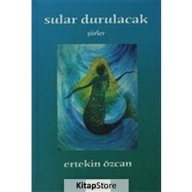 Sular Durulacak - Ertekin Özcan