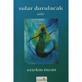 Sular Durulacak - Ertekin Özcan