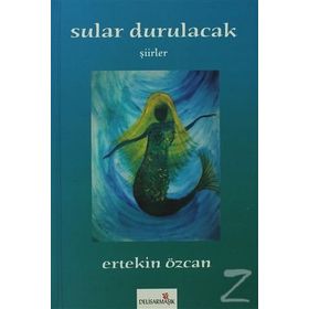 Sular Durulacak - Ertekin Özcan