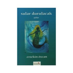 Sular Durulacak - Ertekin Özcan