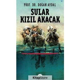 Sular Kızıl Akacak - Prof. Dr. Doğan Aydal