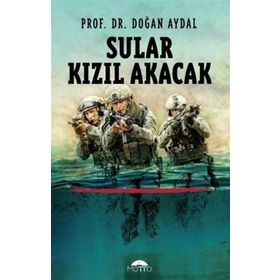 Sular Kızıl Akacak - Prof. Dr. Doğan Aydal