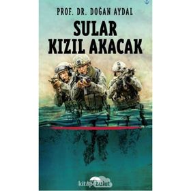 Sular Kızıl Akacak - Prof. Dr. Doğan Aydal