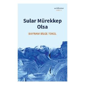 Sular Mürekkep Olsa Muhit Kitap