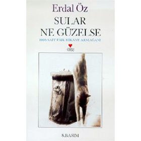 SULAR NE GÜZELSE - ERDAL ÖZ
