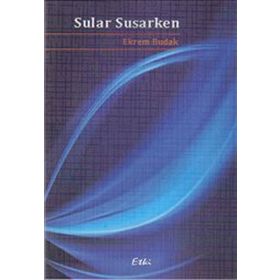 SULAR SUSARKEN - EKREM BUDAK