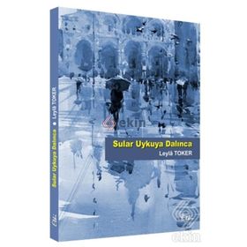 Sular Uykuya Dalınca - Leyla Toker