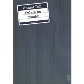 SULARA MI YAZILDI - AHMET TELLI (ISBN:9789752891814)