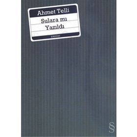 SULARA MI YAZILDI - AHMET TELLI (ISBN:9789752891814)