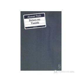 SULARA MI YAZILDI - AHMET TELLI (ISBN:9789752891814)