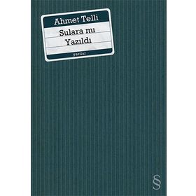 Sulara Mı Yazıldı - Ahmet Telli