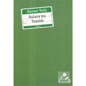 Sulara Mı Yazıldı - Ahmet Telli