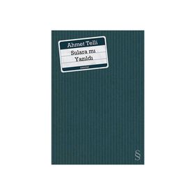 Sulara Mı Yazıldı - Ahmet Telli