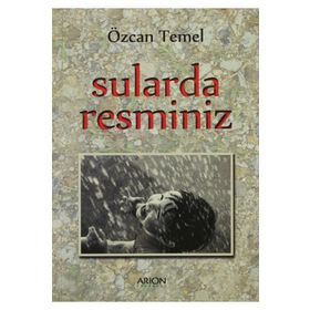 SULARDA RESMINIZ - ÖZCAN TEMEL