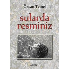SULARDA RESMINIZ - ÖZCAN TEMEL