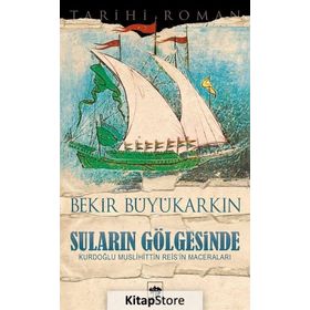 SULARIN GÖLGESİNDE - BEKIR BÜYÜKARKIN