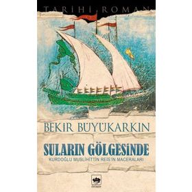 SULARIN GÖLGESİNDE - BEKIR BÜYÜKARKIN