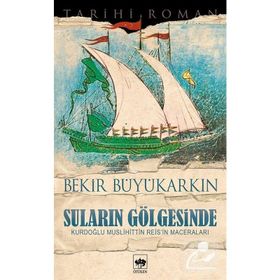 SULARIN GÖLGESİNDE - BEKIR BÜYÜKARKIN