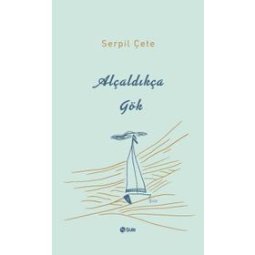 Şule Yayınları Alçaldıkça Gök