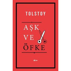 Şule Yayınları Aşk ve Öfke -Lev Nikolayeviç Tolstoy